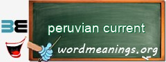 WordMeaning blackboard for peruvian current